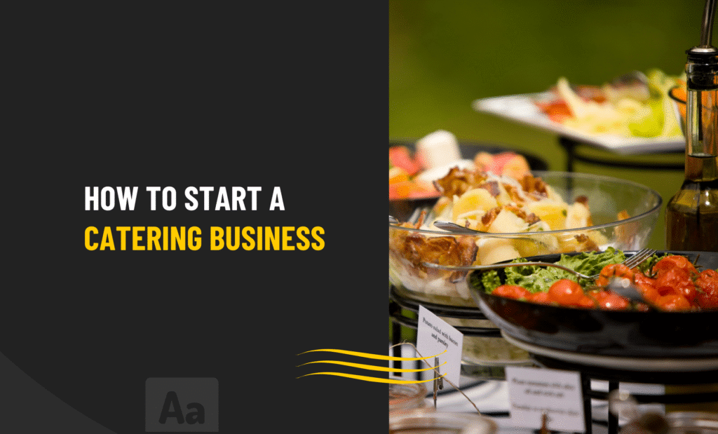 How to Start a Catering Business in the UK Guide Basics